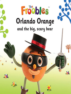 cover image of Orlando Orange and the big, scary bear